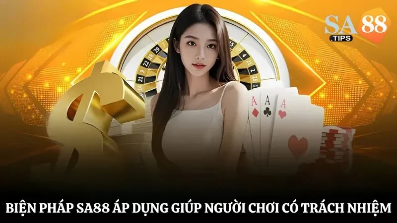 Biện pháp nhà cái áp dụng để giúp người chơi có trách nhiệm hơn