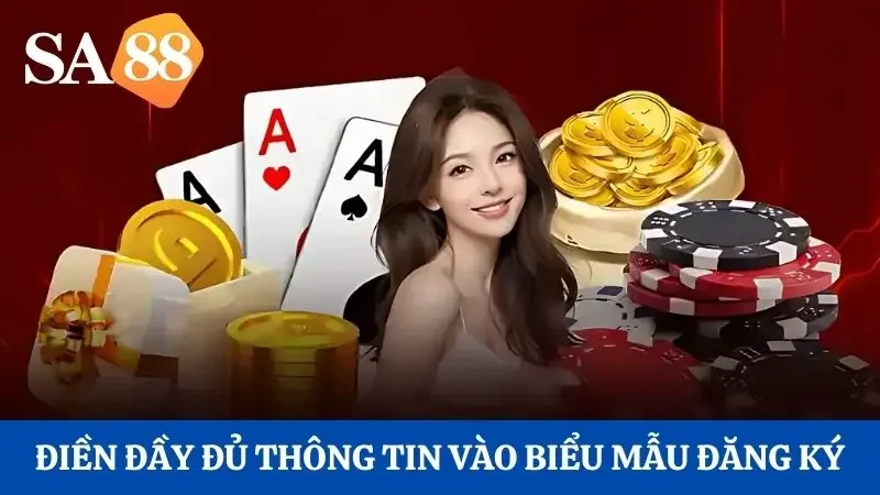 Điền thông tin vào biểu mẫu đăng ký tài khoản Sa88