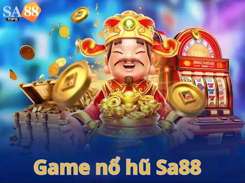 Nổ hũ JILI Sảnh game uy tín, nổi tiếng tại nhà cái SA88
