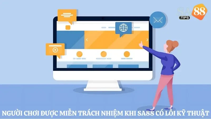 Người chơi được miễn trách nhiệm nếu sự cố phát sinh từ nhà cái