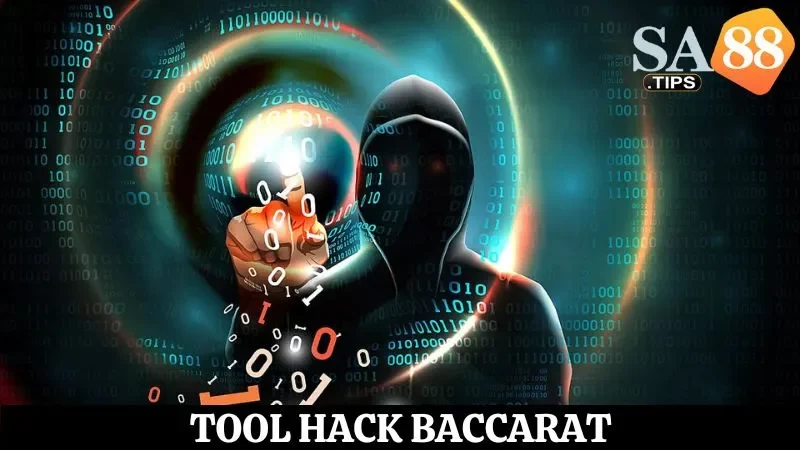 Tìm hiểu về tool hack Baccarat là gì?